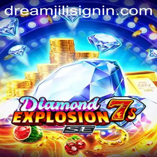 Discover the Thrill of DiamondExplosion7sSE at DREAMJILI.COM