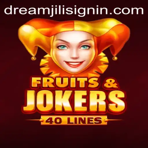 Exploring FruitsAndJokers40: A Vibrant Gaming Experience on DreamJili.com